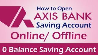 Axis Bank Zero Balance Saving Account Opening Online Kaise khole  Axis Bank ASAP Account 2020