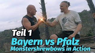 Bayern vs Pfalz. Spaß UND Leistung mit Ricci und Tom. 85-130lbs Shrewbows  Bogensport Extrem Archery