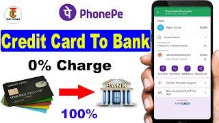 Credit card to bank account money transfer PhonePe 2023  credit card to bank account money transfer