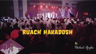 RUACH HAKADOSH OFFICIAL LIVE VIDEO