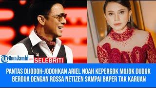 Pantas Dijodoh jodohkan Ariel NOAH Kepergok Mojok Duduk Berdua dengan Rossa Netizen Sampai Baper Tak