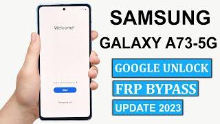 Samsung Galaxy A73 5g Frp Bypass  Samsung A73 5g Unlock  Samsung Galaxy A73 5g Google Lock Bypass