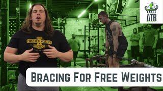 Bracing for Free Weights Organize Your Body to Lift Heavy Weights Safely