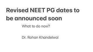 Revised NEET PG dates to be announced soon How to plan your studies  Dr. Rohan Khandelwal