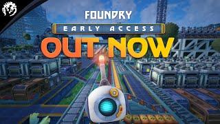 FOUNDRY  Official Early Access Release Trailer - Out Now