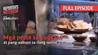 Mga peste sa pagkain at pang-aabuso sa ilang senior citizens  Reporters Notebook