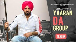 Yaaran Da Group  Teaser  Jellaa Sandhu  Arsara Music  Sunny Seven  Latest Punjabi Teaser 2021