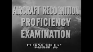 WWII AIRCRAFT RECOGNITION PROFICIENCY EXAMINATION FILM   C-47 SKYTRAIN ME-110 AICHI D3A XD47484