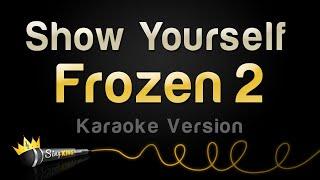 Frozen 2 - Show Yourself Karaoke Version