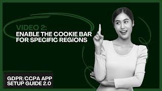 GDPRCCPA app Setup Guide 2.0  2. How to enable the cookie bar for specific regions?  Shopify