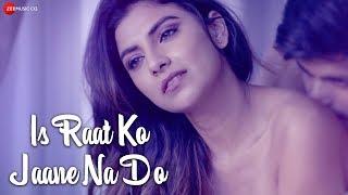 Is Raat Ko Jaane Na Do - Official Music Video  Sumedha Karmahe  Amjad Nadeem