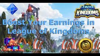 Boost Your Earnings  League of Kingdoms