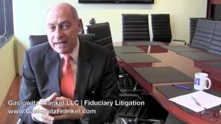 Testimonials for Gaslowitz Frankel  Fiduciary Litigation