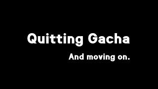 Quitting Gacha + New Content Coming  MLE