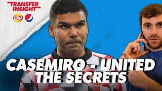  CASEMIRO TO MAN UNITED THE SECRETS - Transfer Insights powered by Pepsi and Lays