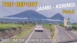 PERJALANAN DARI KOTA JAMBI KE KABUPATEN KERINCI  PART 2