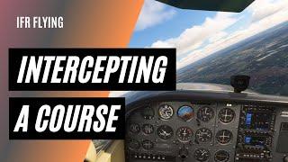 How to Intercept a Course  IFR Flying Skills  Vector to Final
