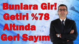 Bunlara Gir Getiri %78 Altında Geri Sayım Konutta Rakamlar Dönüyor