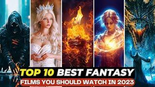 Top 10 Mind-Blowing Fantasy Films Of 2023  On Netflix Amazon Prime Apple TV  Top10Filmzone