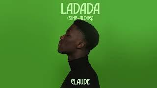 Claude - Ladada Sing-along FR