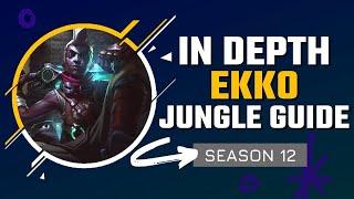 HOW TO MASTER EKKO JUNGLE  Season 12 In Depth Ekko Jungle Guide