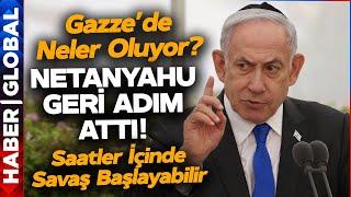 Netanyahu Geri Adım Attı Gazzede Neler Oluyor?