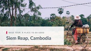 Go On A Base Tour  Cambodia Siem Reap  GVI