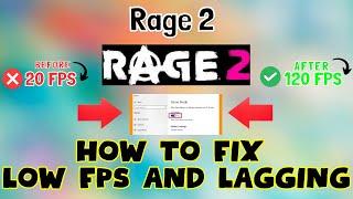 How to Fix Rage 2 Low FPS  Lagging issue 2023 {100% Working}