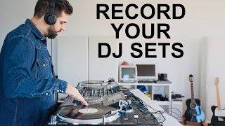 HOW TO RECORD A DJ SET