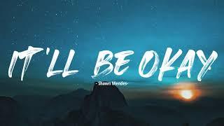 Shawn Mendes - It’ll be okay Terjemahan indonesia