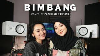 BIMBANG - MELLY GOESLAW  Cover by Memes & Fadhilah 