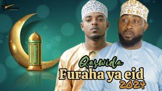 SHEIKH HAFIDH & Ust. HAJJI  KUTOKA ARAK STAR.. QASWIDA FURAHA YA IDD..NDIO KASWIDA BORA YA EID 2024