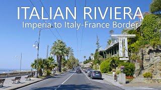 4K Drive in Italian Riviera Riviera ligure  Imperia to Italy-France Border