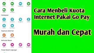 Cara Membeli Kuota Internet Pakai GoPay  Murah dan Cepat