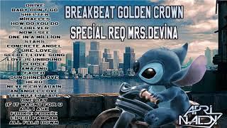 BREAKBEAT GOLDEN CROWN SPECIAL REQ MRS.DEVINA - DJ APRINALDY