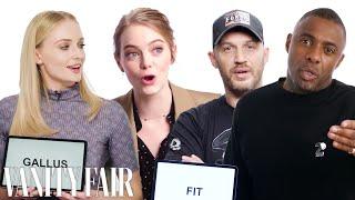 Idris Elba Sophie Turner & Tom Hardy Teach You the Best British Slang  Vanity Fair