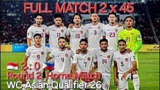 FULL MATCH 2 x 45  Indonesia  vs  Philipines  WC Asian Qualifier 26  Grup F Round 2  FT 2-0