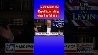 Mark Levin fumes at GOP leadership #shorts