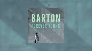 Barton - Forever Young Official audio