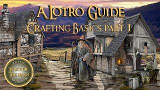 Crafting Basics Part 1  A LOTRO Guide.