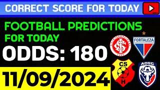 TODAY CORRECT SCORE PREDICTIONS 11092024FOOTBALL PREDICTIONS TODAYSOCCER BETTING TIPSSURE WIN.