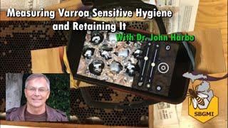 Dr. John Harbo Measuring and Retaining VSH for ALL BEEKEEPERS