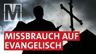 Vertuschen statt aufklären? Missbrauch in der evangelischen Kirche - MONITOR