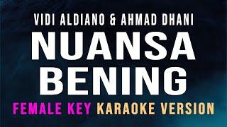 Nuansa Bening - Vidi aldiano & Ahmad Dhani Karaoke Female Key