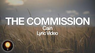 CAIN - The Commission Lyrics
