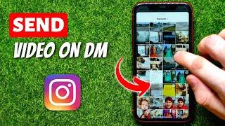 How To Send Video On Instagram DM