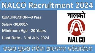 NALCO JOB RECUREMENT 2024 ll NEW JOB VACANCY IN ODISHA ll ALL ODISHA JOB ll @Adityabhoi789