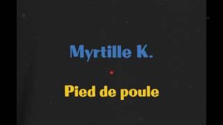 Myrtille K    Pied de poule