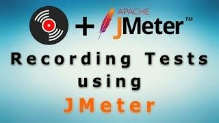0044 - JMeter - Recording your tests tutorial