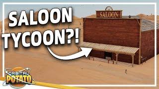 MANAGING A WILD WEST SALOON - Deadwater Saloon - Management